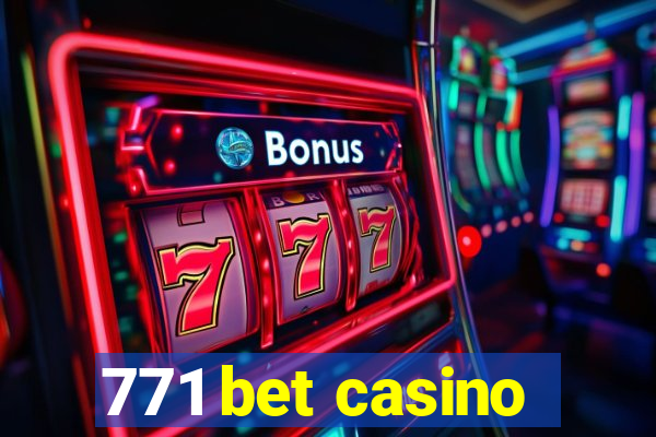 771 bet casino